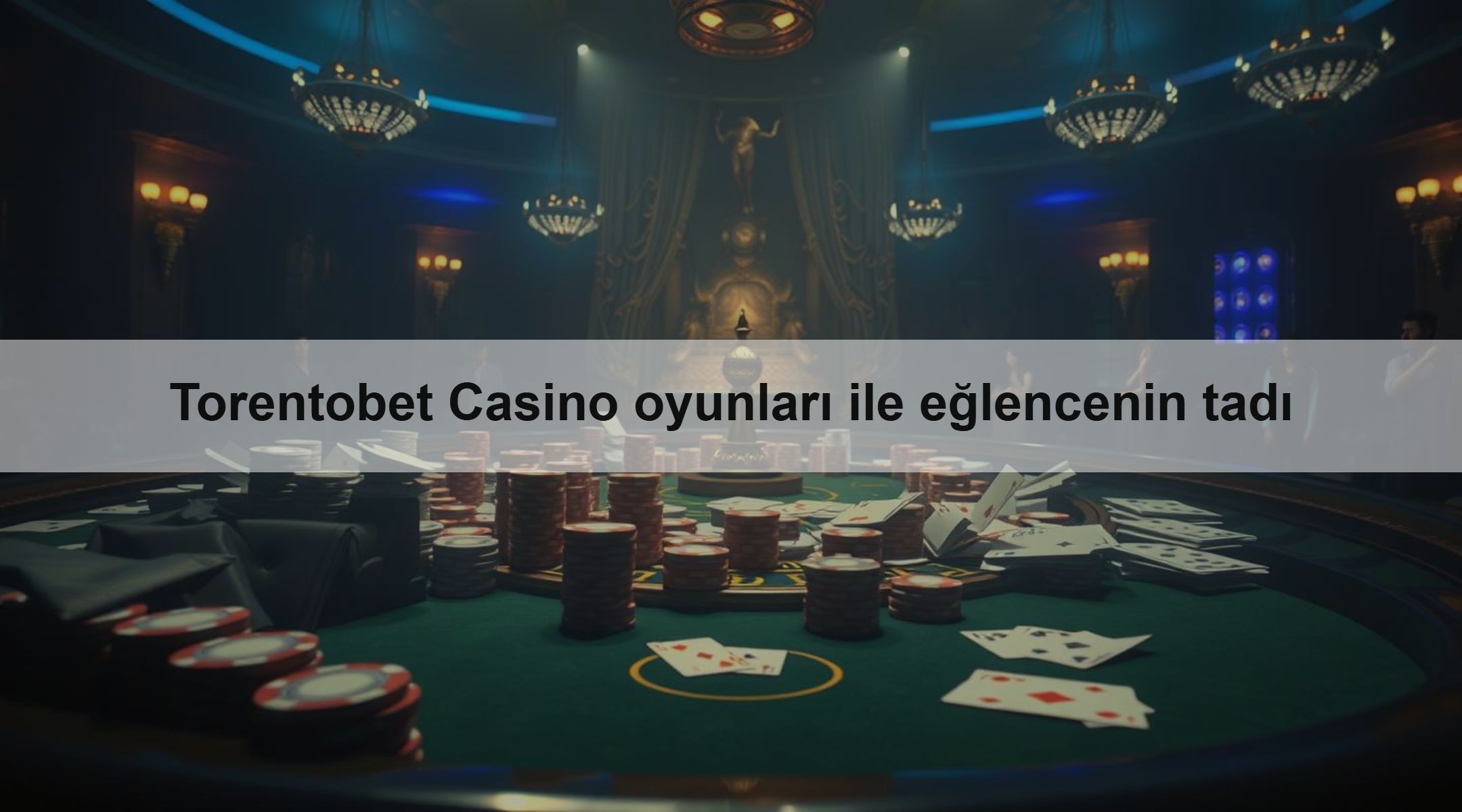 Torentobet Casino oyunları ile eğlencenin tadı