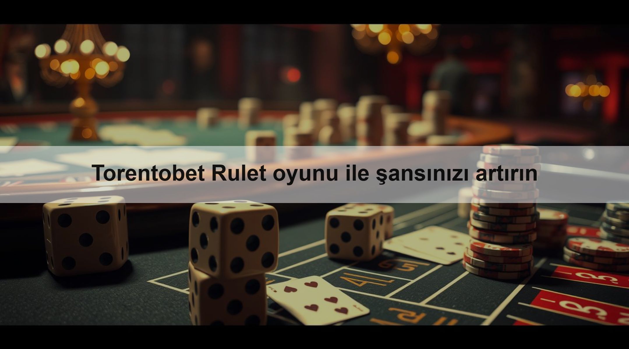 Torentobet Rulet oyunu ile şansınızı artırın