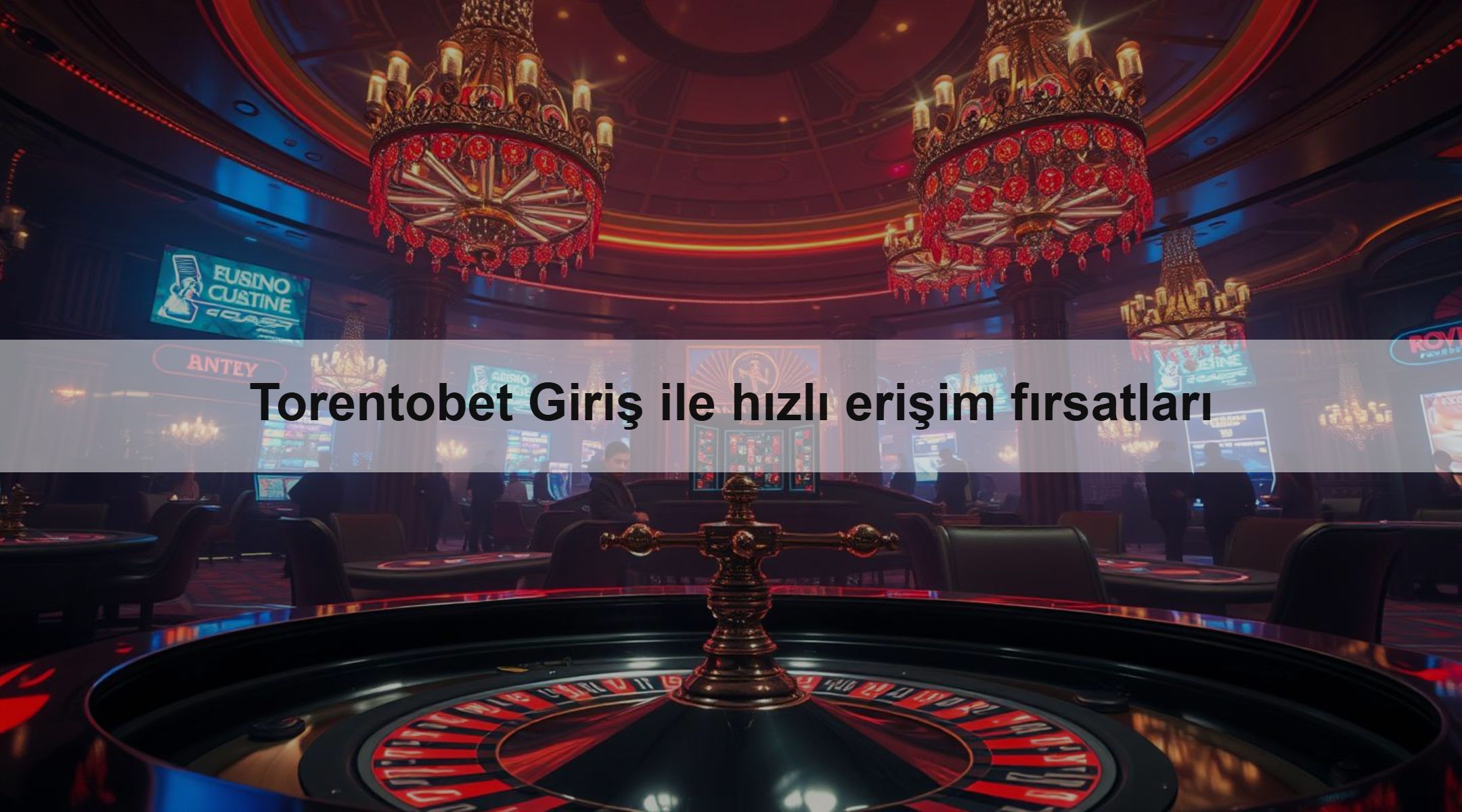 Torentobet Giriş ile hızlı erişim fırsatları