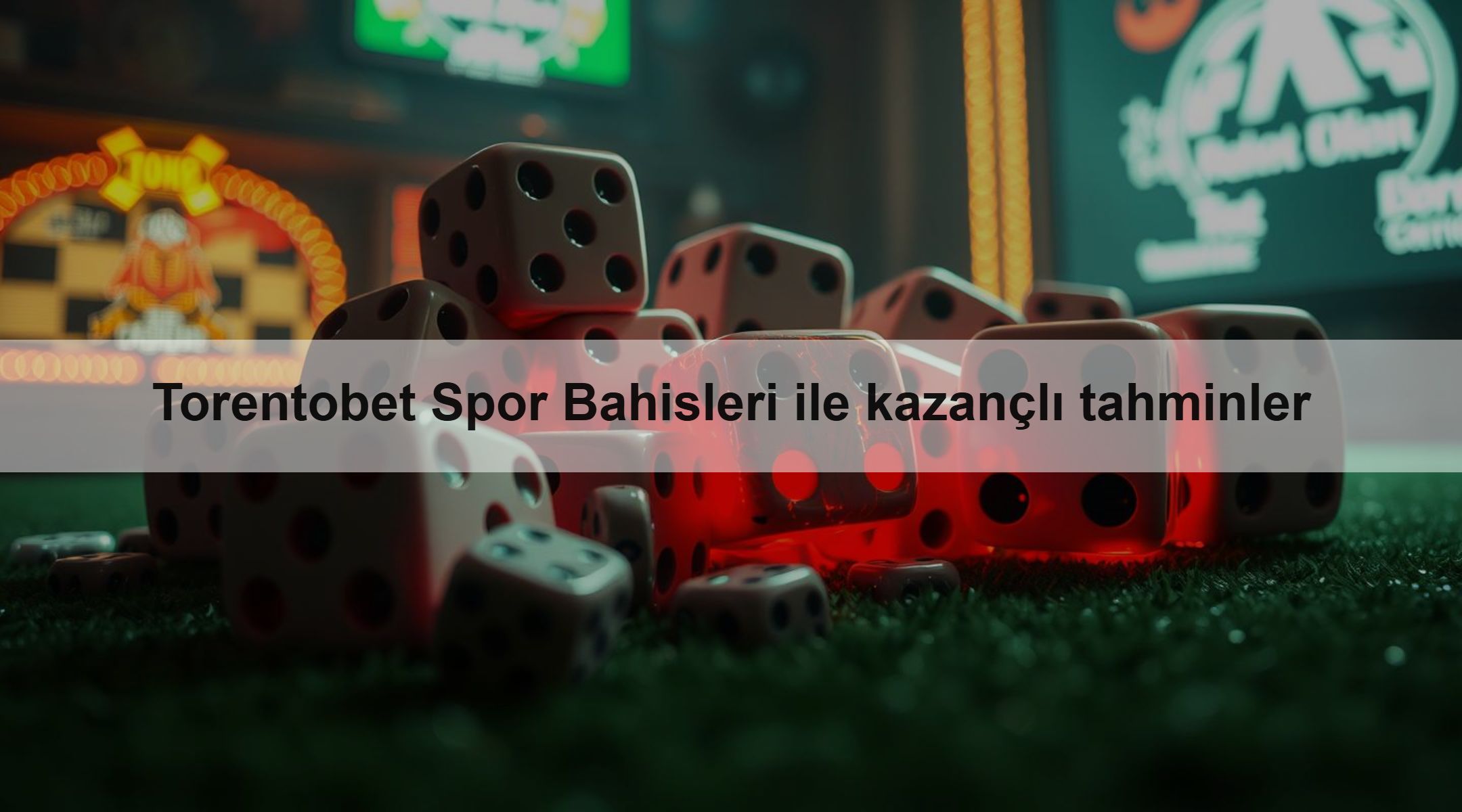 Torentobet Spor Bahisleri ile kazançlı tahminler