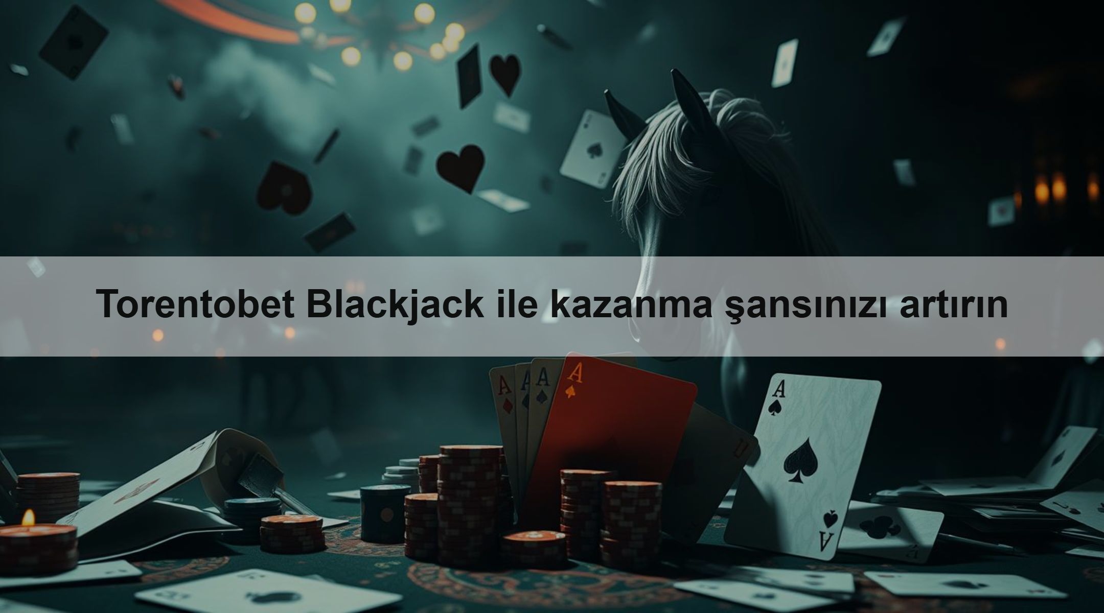 Torentobet Blackjack ile kazanma şansınızı artırın